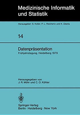 Datenpräsentation: 6. Frühjahrstagung Der Deutschen Gesellschaft Für Medizinische Dokumentation, Informatik Und Statistik Heidelberg, 1.-3. März 1979-..