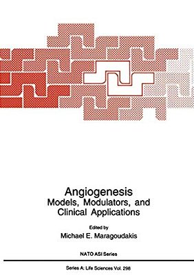 Angiogenesis: Models, Modulators, And Clinical Applications-..