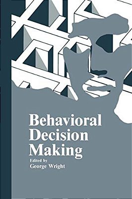 Behavioral Decision Making-..