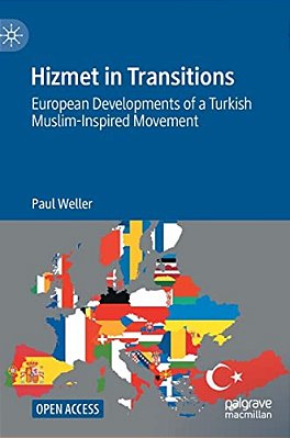 Hizmet In Transitions: European Developments Of A Turkish Muslim-Inspired Movement-..