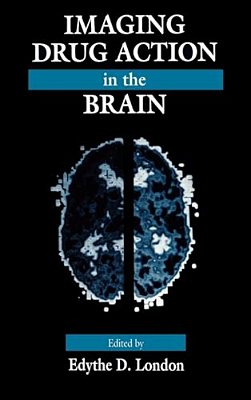Imaging Drug Action In The Brain-..