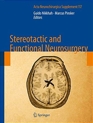 Stereotactic And Functional Neurosurgery-..