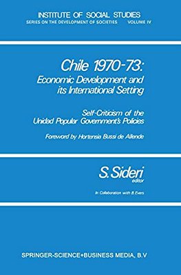 Chile 1970-73: Economic Development And Its International Setting: Self-Criticism Of The Unidad Popular Government's Policies-..