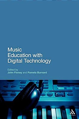 Music Education With Digital Technology-..