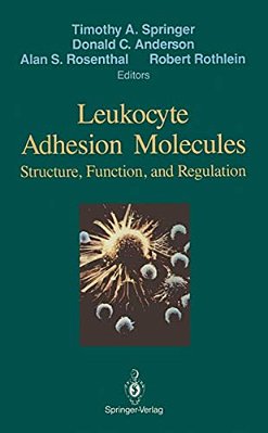 Leukocyte Adhesion Molecules: Proceedings Of The First International Conference On: Structure, Function And Regulation Of Molecules Involved In Leukoc-..