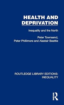 Health And Deprivation: Inequality And The North-..