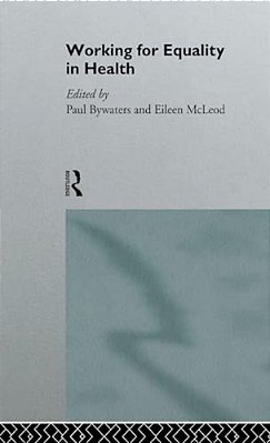 Working For Equality In Health-..