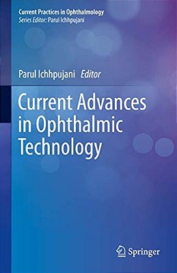Current Advances In Ophthalmic Technology-..
