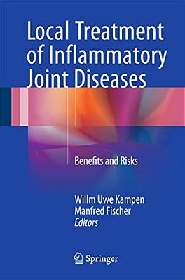Local Treatment Of Inflammatory Joint Diseases: Benefits And Risks-..