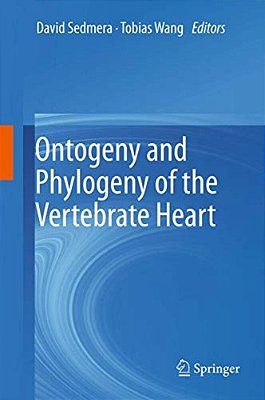 Ontogeny And Phylogeny Of The Vertebrate Heart-..