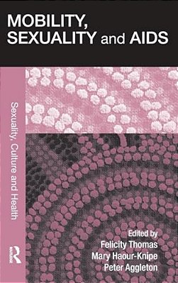Mobility, Sexuality And Aids-..