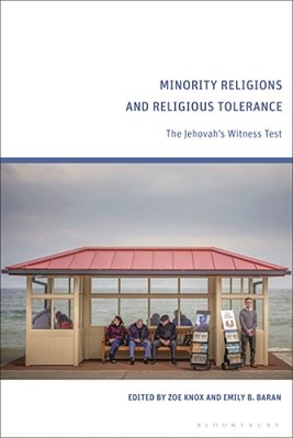 Minority Religions And Religious Tolerance: The Jehovah's Witness Test-..