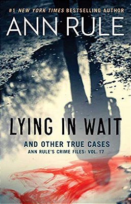 Lying In Wait And Other True Cases-..