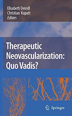 Therapeutic Neovascularization - Quo Vadis?-..