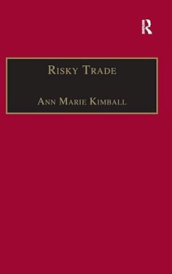 Risky Trade: Infectious Disease In The Era Of Global Trade-..