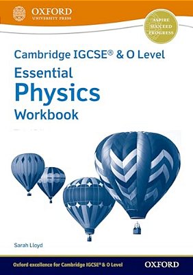 Cambridge Igcse(r) & O Level Essential Physics Workbook Third Edition-..