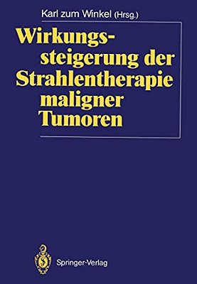 Wirkungssteigerung Der Strahlentherapie Maligner Tumoren-..