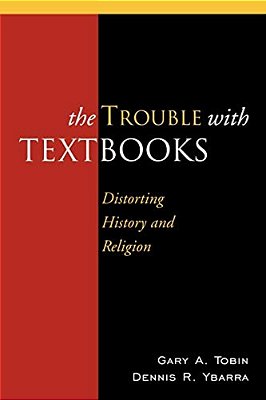 The Trouble With Textbooks: Distorting History And Religion-..
