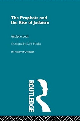 The Prophets And The Rise Of Judaism-..