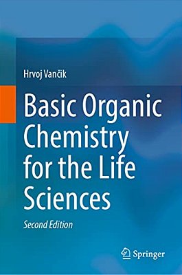 Basic Organic Chemistry For The Life Sciences-..