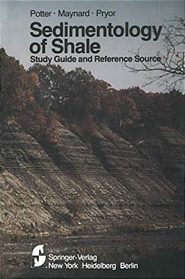 Sedimentology Of Shale: Study Guide And Reference Source-..