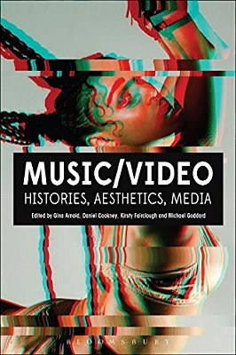 Music/Video: Histories, Aesthetics, Media-..