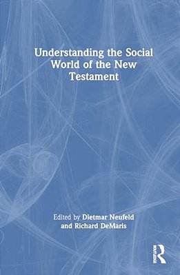 Understanding The Social World Of The New Testament-..