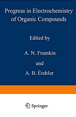 Progress In Electrochemistry Of Organic Compounds 1-..