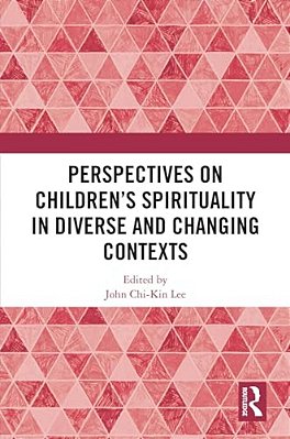 Perspectives On Children's Spirituality In Diverse And Changing Contexts-..