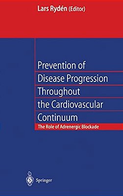Prevention Of Disease Progression Throughout The Cardiovascular Continuum: The Role Of Adrenergic A-Blockade-..