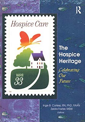 The Hospice Heritage: Celebrating Our Future-..