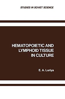 Hematopoietic And Lymphoid Tissue In Culture-..