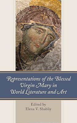 Representations Of The Blessed Virgin Mary In World Literature And Art-..