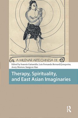 Therapy, Spirituality, And East Asian Imaginaries-..