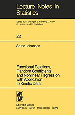 Functional Relations, Random Coefficients, And Nonlinear Regression With Application To Kinetic Data-..
