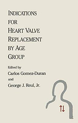 Indications For Heart Valve Replacement By Age Group-..