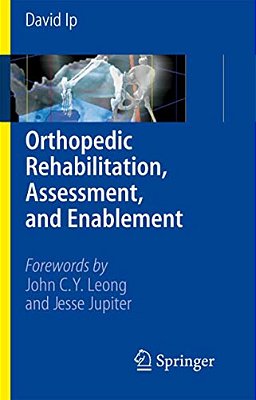 Orthopedic Rehabilitation, Assessment, And Enablement-..