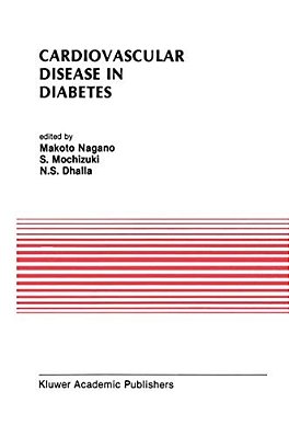Cardiovascular Disease In Diabetes: Proceedings Of The Symposium On The Diabetic Heart Sponsored By The Council Of Cardiac Metabolism Of The Internati-..