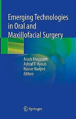 Emerging Technologies In Oral And Maxillofacial Surgery-..