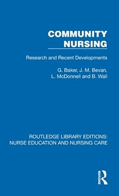 Community Nursing: Research And Recent Developments-..