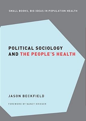 Political Sociology And The People's Health-..
