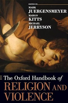 Oxford Handbook Of Religion And Violence-..