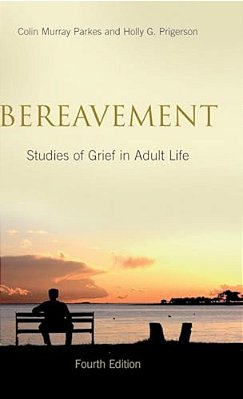 Bereavement: Studies Of Grief In Adult Life, Fourth Edition-..