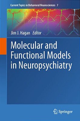 Molecular And Functional Models In Neuropsychiatry-..
