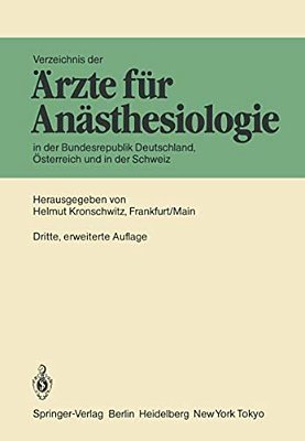 Verzeichnis Der Ärzte Für Anästhesiologie In Der Bundesrepublik Deutschland, Österreich Und Der Schweiz-..