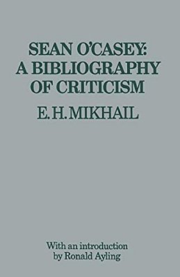 Sean O'Casey: A Bibliography Of Criticism-..