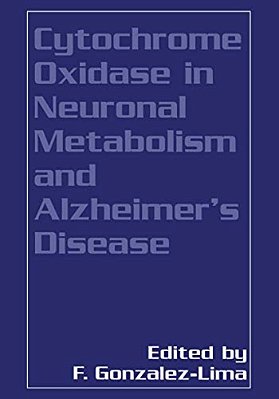 Cytochrome Oxidase In Neuronal Metabolism And Alzheimer's Disease-..