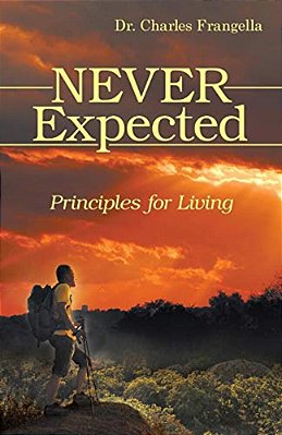 Never Expected: Principles For Living-..