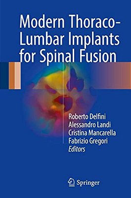 Modern Thoraco-Lumbar Implants For Spinal Fusion-..
