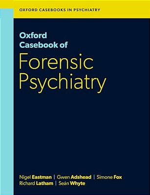 Oxford Casebook Of Forensic Psychiatry-..